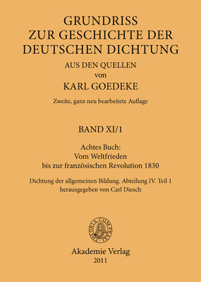 Achtes Buch: Vom Weltfrieden bis zur franzsischen Revolution 1830: Dichtung der allgemeinen Bildung. Abteilung IV. Teil 1 (German Edition)