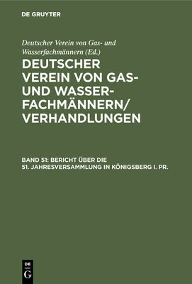 Bericht ber die 51. Jahresversammlung in Knigsberg i. Pr.: Verhandlungen aus dem Jahre 1910 (German Edition)