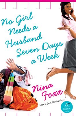 No Girl Needs a Husband Seven Days a Week