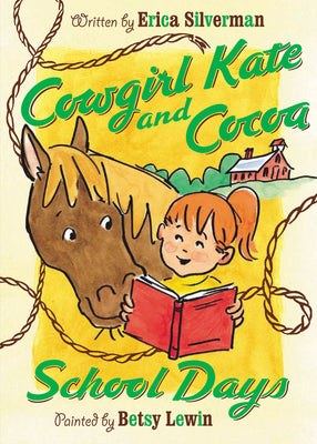 Cowgirl Kate and Cocoa: School Days