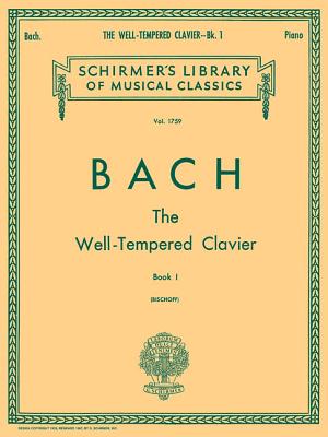 Well Tempered Clavier - Book 1: Schirmer Library of Classics Volume 1759 Piano Solo (Schirmer's Library of Musical Classics, 1759)