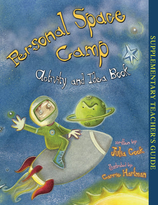 Personal Space Camp Activity and Idea Book: Activites About Respecting Others' Physical Boundaries