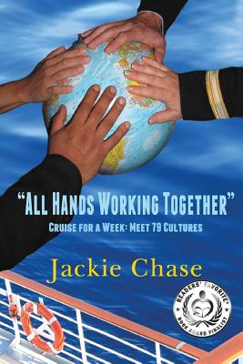 "All Hands Working Together" Cruise for a Week; Meet 79 Cultures